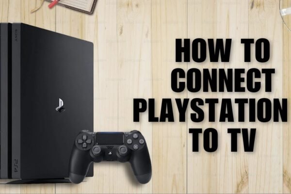 How to Connect Your PS4 to a TV